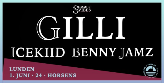 Horsens & Friends - GILLI + ICEKIID + BENNY JAMZ