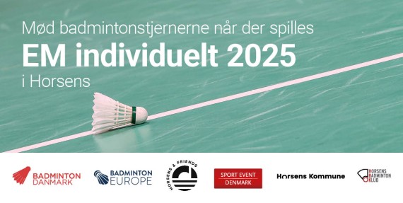 Horsens & Friends - EM i badminton 2025
