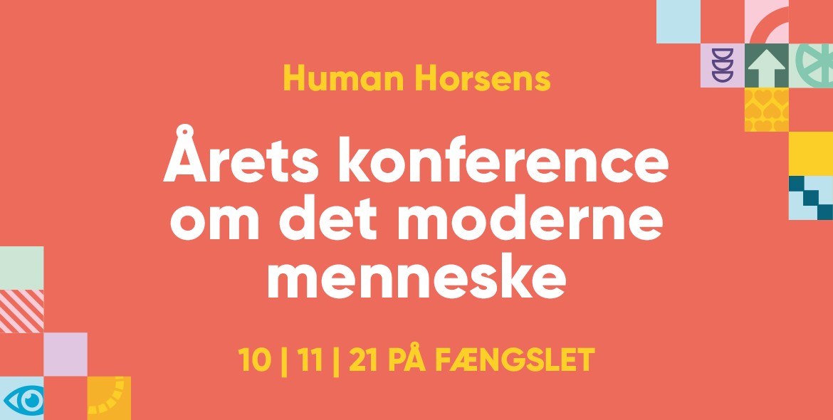 Horsens & Frined - Human Horsens konference